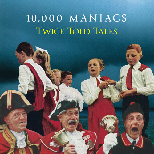 10,000 Maniacs – Twice Told Tales