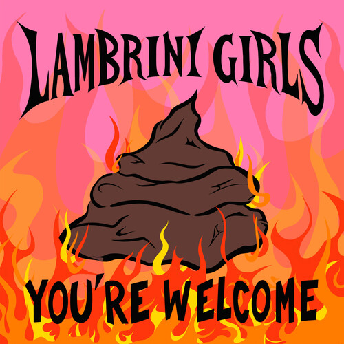 Lambrini Girls – You’re Welcome