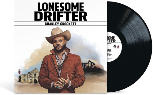 Charley Crockett – Lonesome Drifter